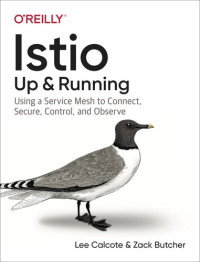 Lee Calcote and Zack Butcher — Istio: Up and Running