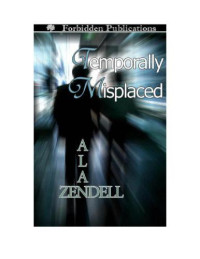 Zendell Alan — Temporally Misplaced (Short Story)