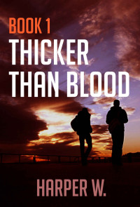 Harper W — Thicker Than Blood