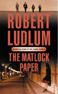 Ludlum Robert — Matlock Paper