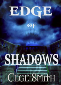 Smith Cege — Edge of Shadows