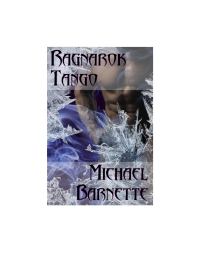 Barnette Michael — Ragnarok Tango
