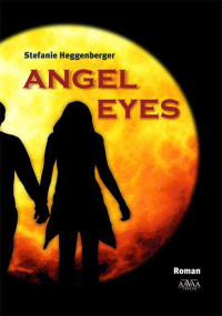 Heggenberger Stefanie — Angel Eyes