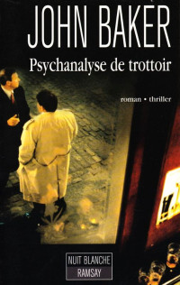 Baker John — Psychanalyse de trottoir