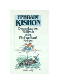 Kishon Ephraim — Der seekranke Walfisch oder ein Israeli auf Reisen