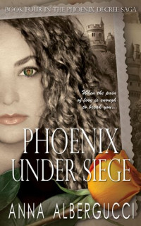 Anna Albergucci — Phoenix Under Siege