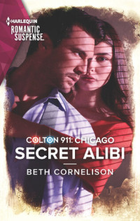 Beth Cornelison — Colton 911--Secret Alibi