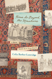 Lottridge Celia — Home Is Beyond the Mountains