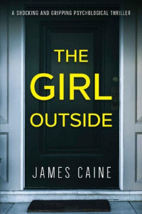 James Caine — The Girl Outside