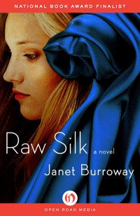 Burroway Janet — Raw Silk