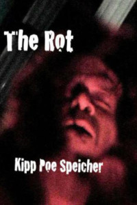 Speicher, Kipp Poe — The Rot