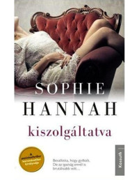 Sophie Hannah — Kiszolgáltatva