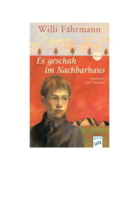 Faehrmann Willi — Es geschah im Nachbarhaus