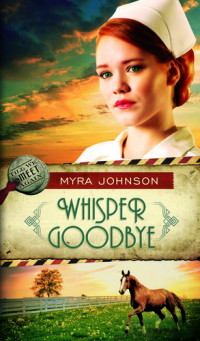 Myra Johnson — Whisper Goodbye