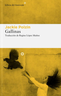 Jackie Polzin — Gallinas