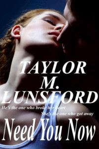 Lunsford, Taylor M — Need You Now