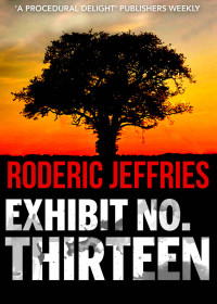 Jeffries Roderic — Exhibit No Thirteen