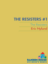 Nylund Eric — The Resisters