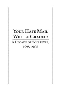 Scalzi John — Your Hate Mail Will Be Graded