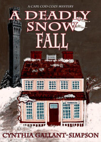 Gallant-Simpson, Cynthia — A Deadly Snow Fall