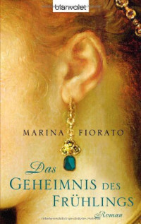 Fiorato Marina — Das Geheimnis des Frühlings