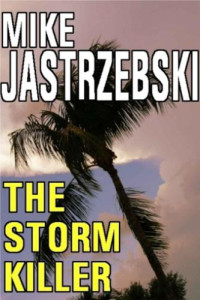 Jastrzebski Mike — The Storm Killer