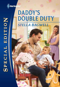 Bagwell Stella — Daddy's Double Duty