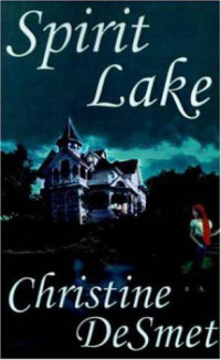 DeSmet Christine — Spirit Lake