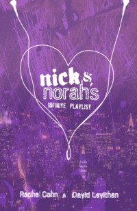 Cohn Rachel; Levithan David — Nick & Norah's Infinite Playlist