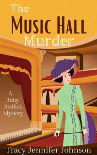 Tracy Jennifer Johnson — The Music Hall Murder