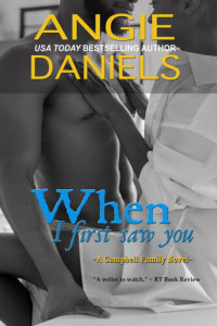 Angie Daniels — When I First Saw You