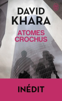 David Khara — Atomes crochus