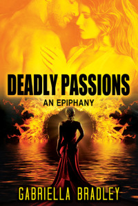 Bradley Gabriella — Deadly Passions