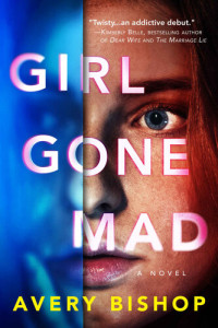 Avery Bishop — Girl Gone Mad