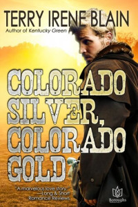 Terry Blain — Colorado Silver, Colorado Gold