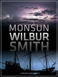 Wilbur Smith — Monsun