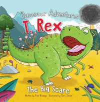 Fran Bromage — T. Rex: The Big Scare