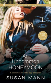 Mann Susan — An Uncommon Honeymoon