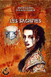 Henninger Bernard — Les Sacrifiés (Imaginarium Science-Fiction)