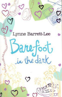 Barrett-Lee, Lynne — Barefoot in the Dark