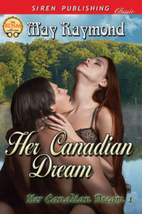 Raymond May — Her Canadian Dream