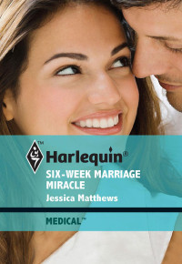 Matthews Jessica — Six-Week Marriage Miracle