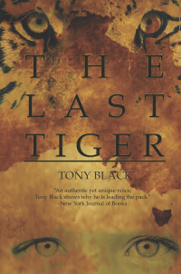 Black Tony — The Last Tiger: A Novel