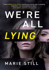 Marie Still — We're All Lying