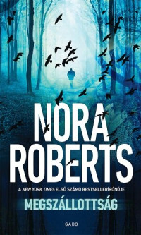 Nora Roberts — Megszállottság