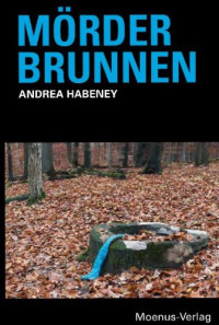 Habeney Andrea — Mord ist der Liebe Tod