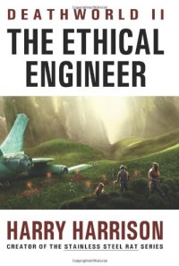 Harrison Harry — Deathworld II: The Ethical Engineer