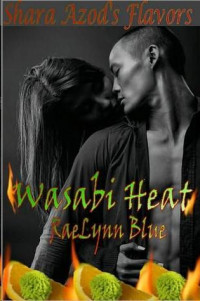 Blue RaeLynn — Wasabi Heat