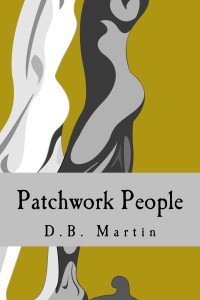 Martin, D B — Patchwork People