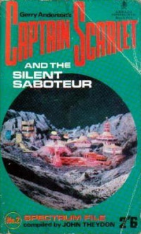 John Theydon — Captain Scarlet and the Silent Saboteur